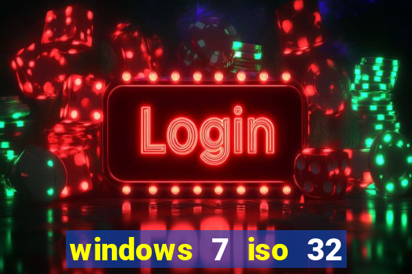 windows 7 iso 32 bits pt-br download